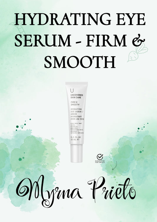 HYDRATING EYE SERUM - FIRM & SMOOTH